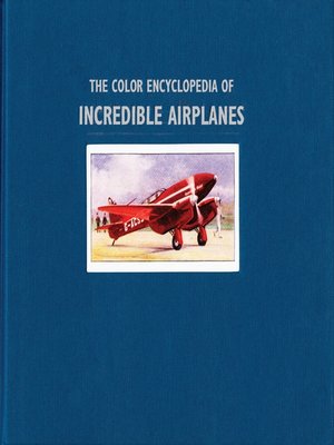 The Color Encyclopedia of Incredible Airplanes - ebook